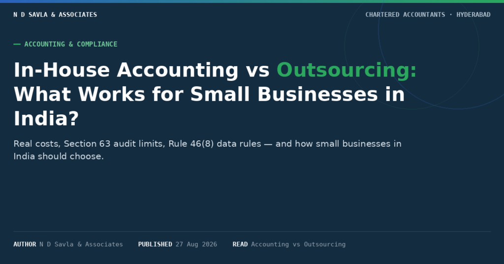 In-House Accounting vs Outsourcing: What Works for Small Businesses in India?